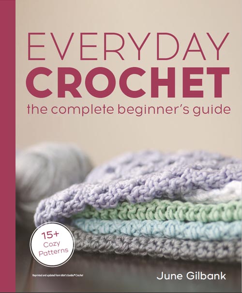 Everyday Crochet book by June Gilbank