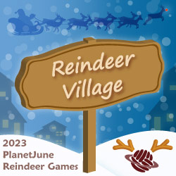 PlanetJune Reindeer Games 2023 - Reindeer Village