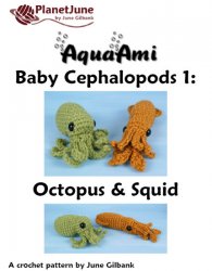(image for) Baby Cephalopods 1: Octopus & Squid amigurumi crochet patterns