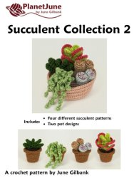 (image for) Succulent Collection 2: FOUR realistic crochet patterns