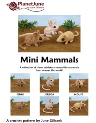 (image for) Mini Mammals: three amigurumi crochet patterns: Sengi, Jerboa, Mouse