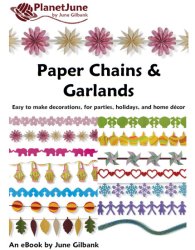 Paper Chains & Garlands - a Papercraft ebook by June Gilbank