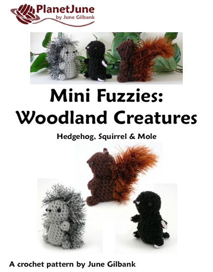 Mini Fuzzies Woodland Creatures: three amigurumi crochet patterns: Squirrel, Hedgehog, Mole - Click Image to Close